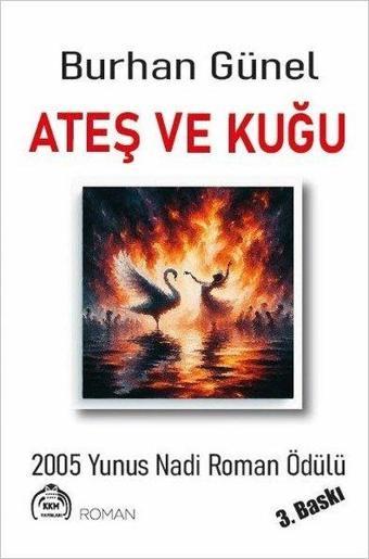 Ateş ve Kuğu - Burhan Günel - Kekeme Yayınları