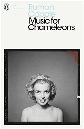 Music for Chameleons : New Writing - Truman Capote - Penguin Books Ltd