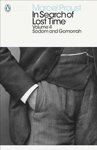In Search of Lost Time: Volume 4 : Sodom and Gomorrah - Penguin Books Ltd