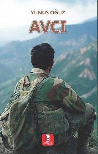 Avcı - Yunus Oğuz - Bilge Budun Yayınları