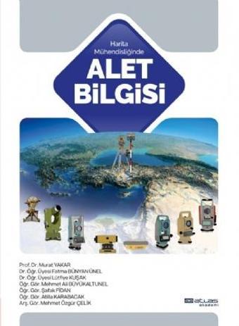 Atlas Akademi Harita Mühendisliğinde ALET BİLGİSİ
