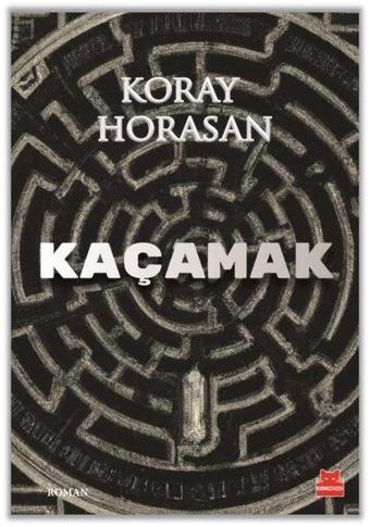 Kaçamak - Koray Horasan - Kırmızı Kedi Yayınevi