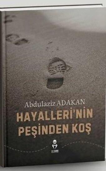 Hayallerinin Peşinden Koş - Abdulaziz Adakan - MST Ajans Production