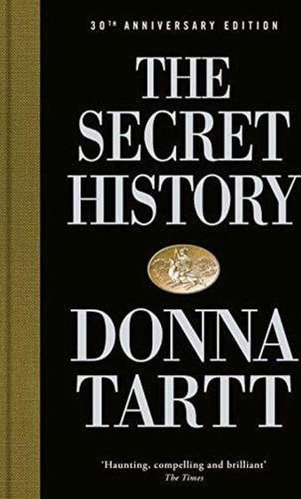 The Secret History : 30th anniversary edition - Donna Tartt - Penguin Books