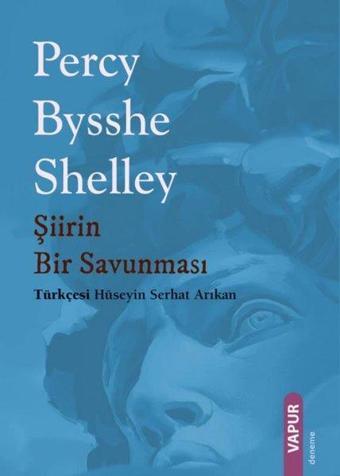 Şiirin Bir Savunması - Percy Bysshe Shelley - Vapur