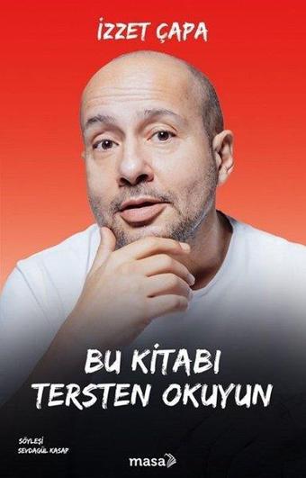 Bu Kitabı Tersten Okuyun - İzzet Çapa - Masa Kitap