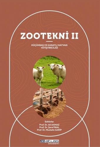 Atlas Akademi ZOOTEKNİ II – Küçükbaş ve Kanatlı Hayvan Yetiştiriciliği