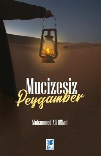 Mucizesiz Peygamber - Feta Yayıncılık
