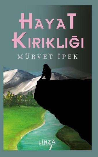 Hayat Kırıklığı - Linza Yayınları