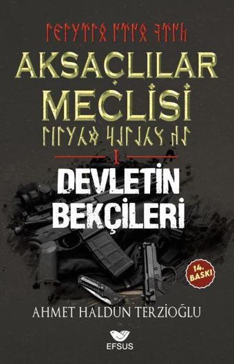 Aksaçlılar Meclisi 1 - Devletin Bekçileri - Efsus