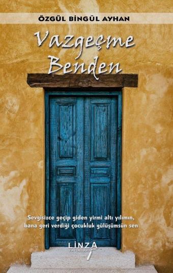 Vazgeçme Benden - Linza Yayınları