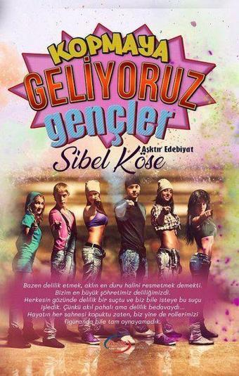 Kopmaya Geliyoruz Gençler - A_Sır Kitap Yayınevi