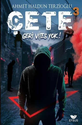 Çete 3 Geri Vites Yok - Efsus