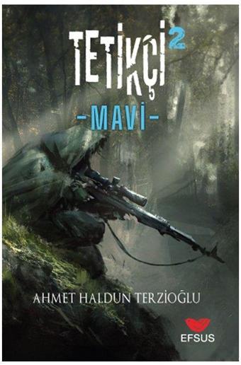 Tetikçi 2 - Mavi - Efsus