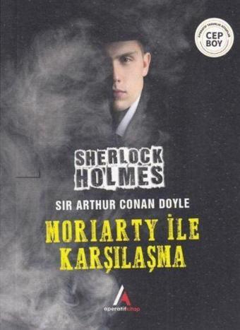 Moriarty İle Karşılaşma - Sherlock Holmes - Aperatif Kitap