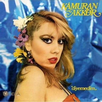 Kamuran Akkor - Diyemedim (Plak)