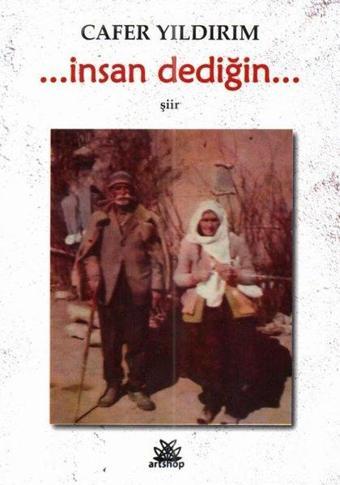 İnsan Dediğin - Cafer Yıldırım - Artshop Yayıncılık