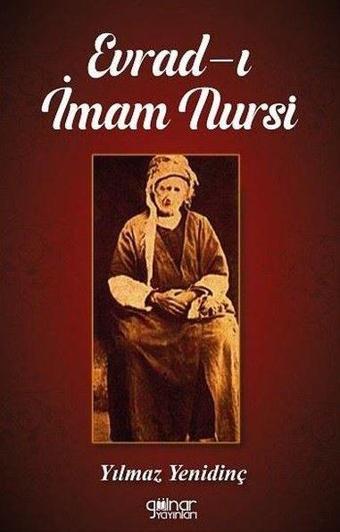 Evrad-ı İmam Nursi - Yılmaz Yenidinç - Gülnar Yayınları