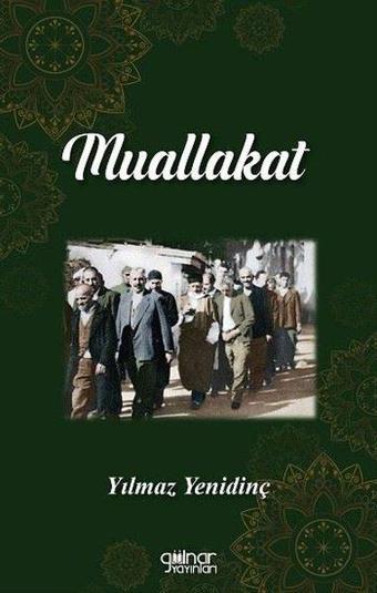 Muallakat - Yılmaz Yenidinç - Gülnar Yayınları