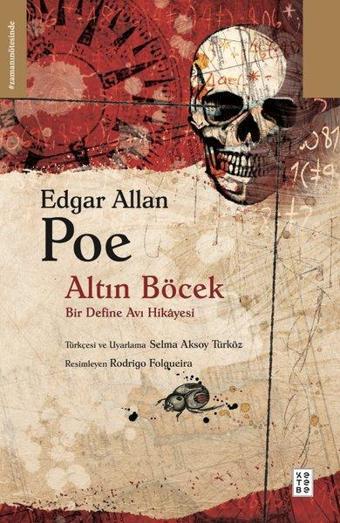 Altın Böcek - Bir Define Avı Hikayesi - Edgar Allan Poe - Ketebe