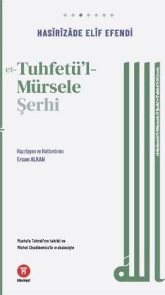 Et-Tuhfetu'l-Mürsele Şerhi - Hikemiyat