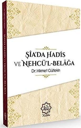 Şia'da Hadis ve Nehcü'l-Belağa - Nuhbe