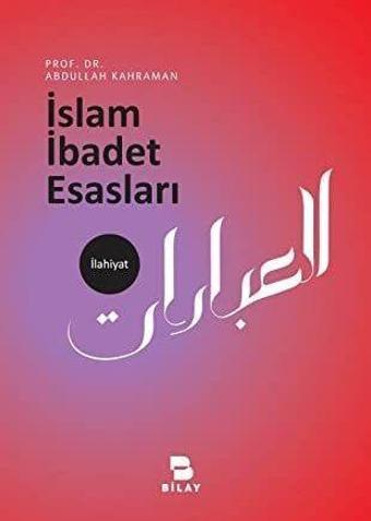 İslam İbadet Esasları - Bilay