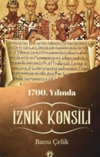 1700. Yılında İznik Konsili - Haberci