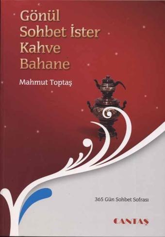 Gönül Sohbet İster Kahve Bahane - Cantaş Yayınları