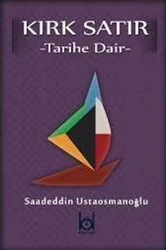 Kırk Satır - Tarihe Dair - Kökler