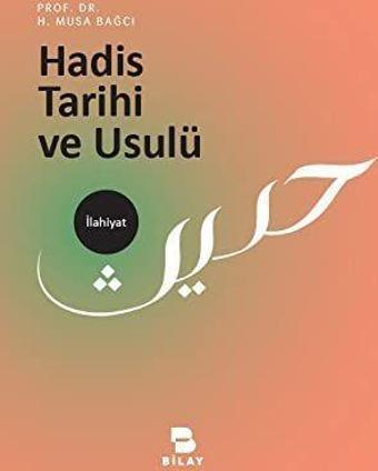 Hadis Tarihi ve Usulü - Bilay