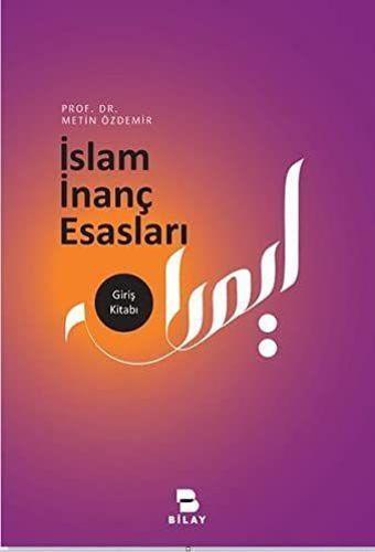 İslam İnanç Esasları - Bilay