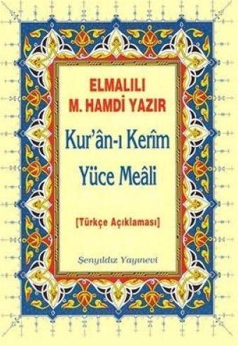 Kur an ı Kerim Yüce Meali Metinsiz (Çanta Boy) - Şenyıldız