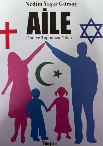 Aile Dini ve Toplumcu Yönü - Togan