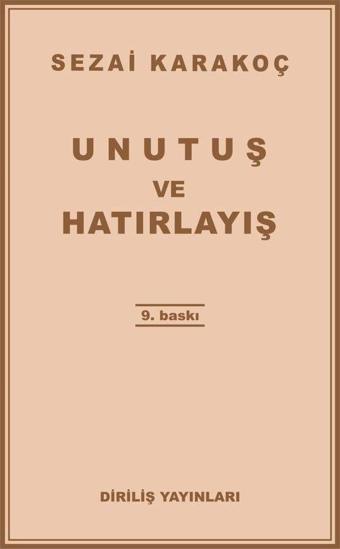 Unutuş ve Hatırlayış - Diriliş Yayınları