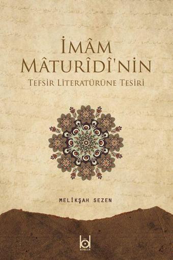 İmam Maturidi'nin Tefsir Literatürüne Tesiri - Kökler
