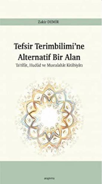 Tefsir Terimbilimi’ne Alternatif Bir Alan - Araştırma Yayıncılık