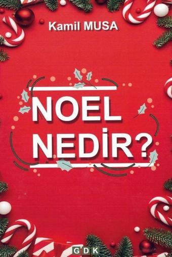 Noel Nedir? - GDK