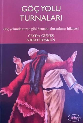 Göç Yolu Turnaları - Dilkitap