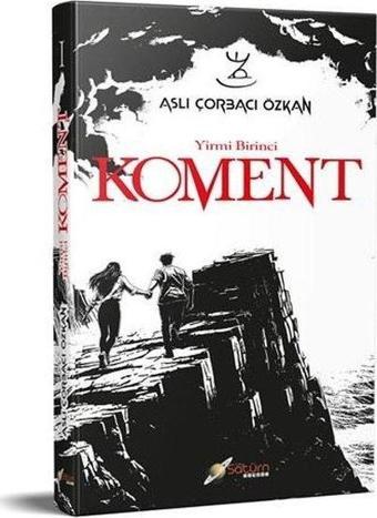 Yirmi Birinci Koment - Aslı Çorbacı Özkan - Satürn Yayınları