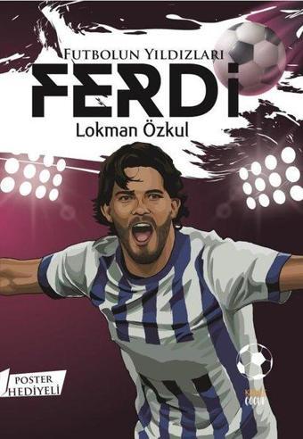 Futbolun Yıldızları: Ferdi - Poster Hediyeli - Lokman Özkul - Kabile Çocuk