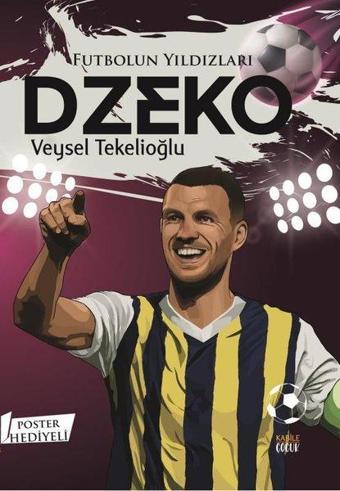 Futbolun Yıldızları: Dzeko - Poster Hediyeli - Kabile Çocuk