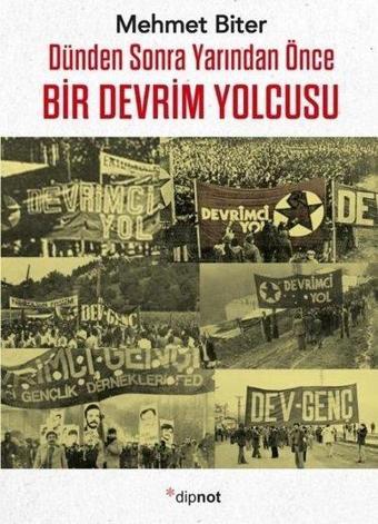 Dünden sonra Yarından Önce Bir Devrim Yolcusu - Dipnot