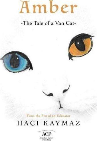 Amber - The Tale of a Van a Cat - Hacı Kaymaz - Anatolian Culture Puplishing