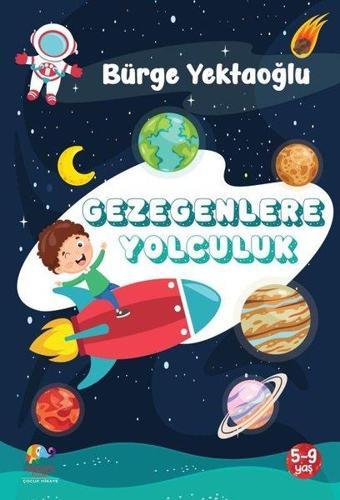 Gezegenlere Yolculuk - Bürge Yektaoğlu - Zencefil Kitap