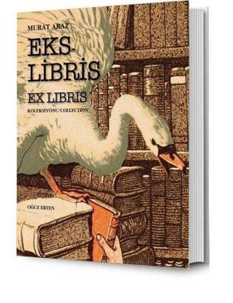 Murat Araz Exlibris Koleksiyonu - Oğuz Erten - On Sekiz Yayınları