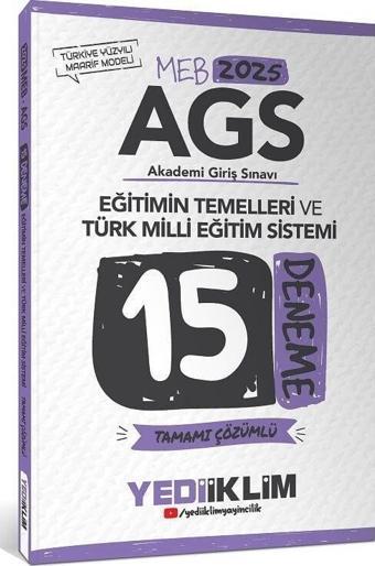Yediiklim 2025 MEB-AGS Eğitimin Temelleri ve Türk Milli Eğitim Sistemi 15 Deneme Çözümlü Yediiklim - Yediiklim Yayınları