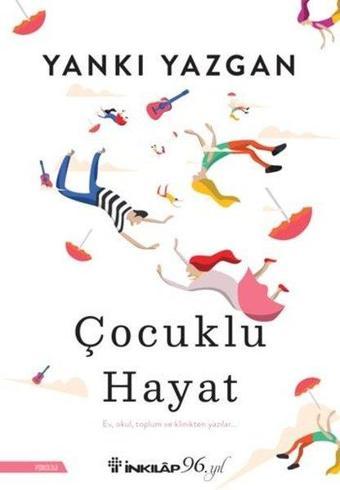 Çocuklu Hayat - Yankı Yazgan - İnkılap Kitabevi Yayınevi