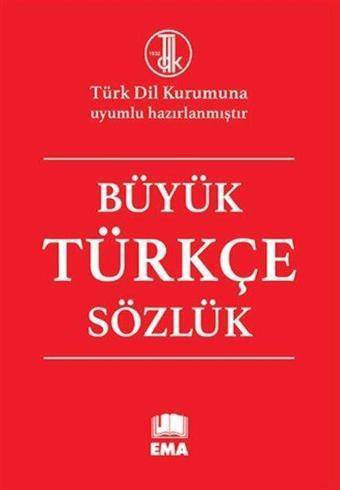 Büyük Türkçe Sözlük - Kolektif  - Ema Kitap