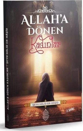 Allah'a Dönen Kadınlar - Huriye Şahin - Minber Yayınları